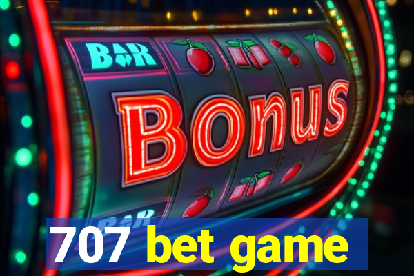 707 bet game